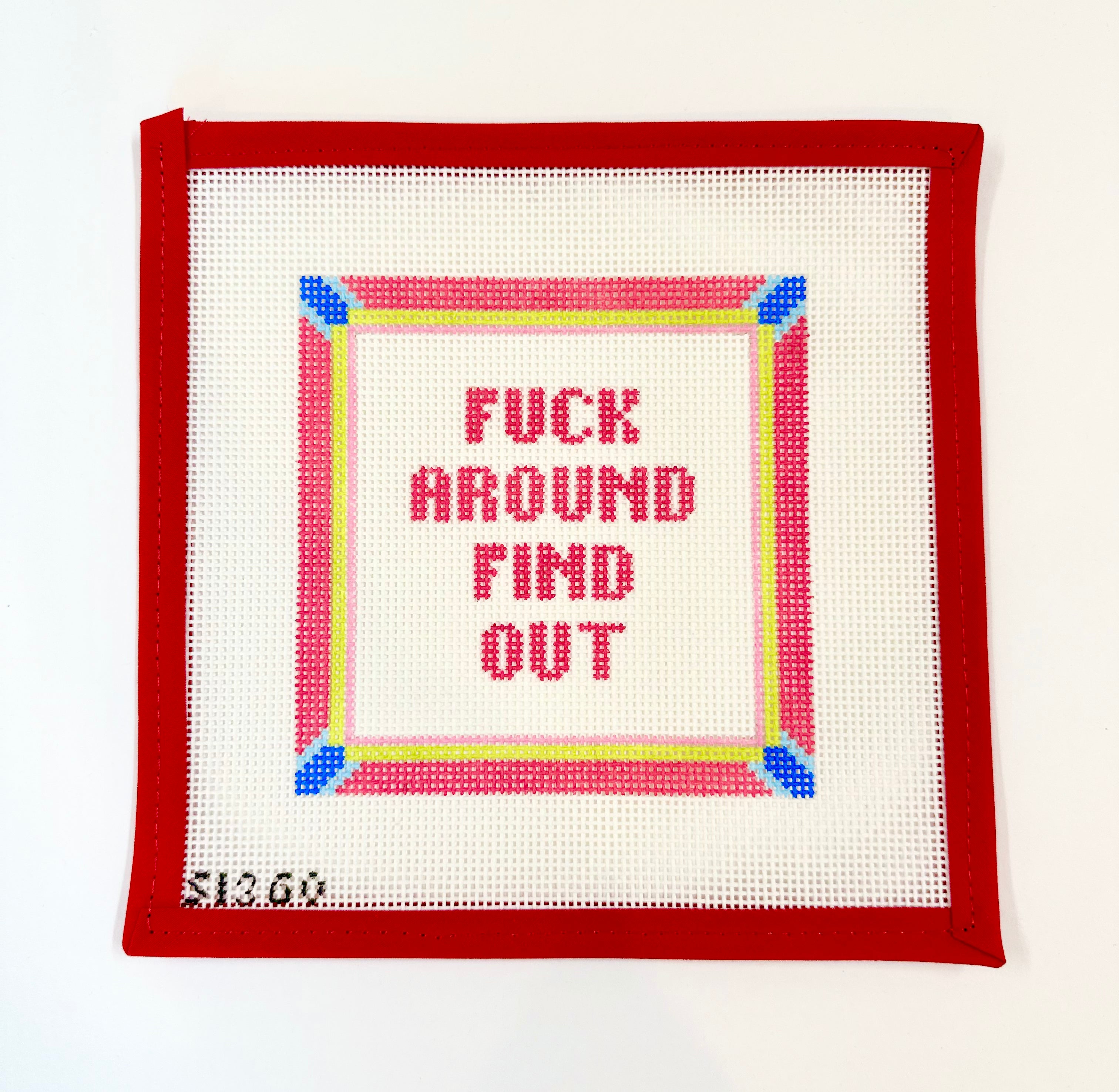 F*ck Around and Find Out