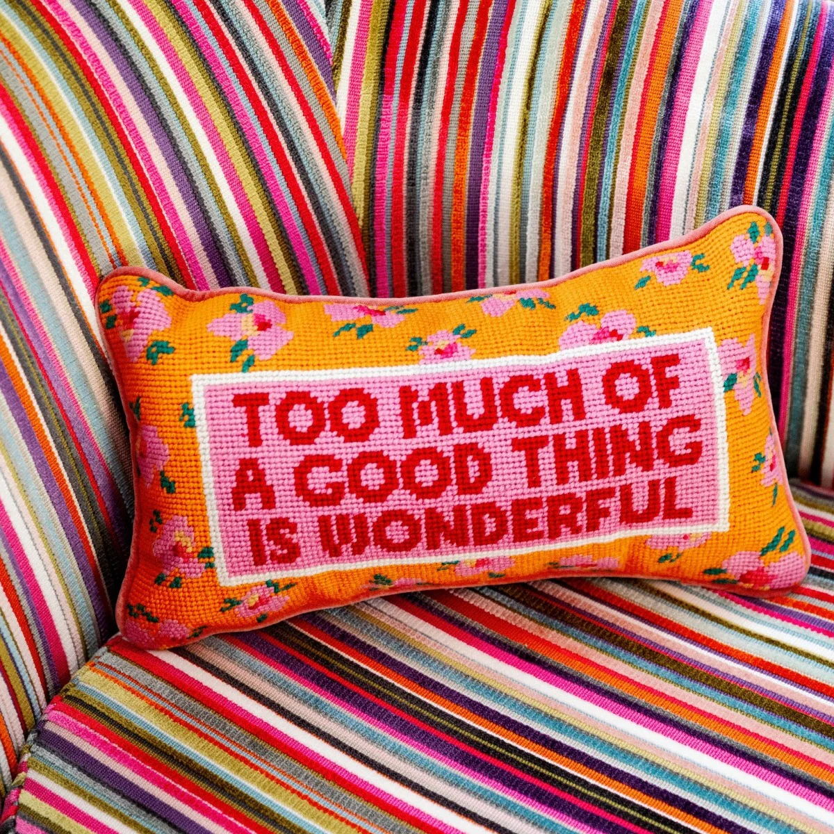 PreStitched Needlepoint Pillow - Too MuchThe Red Thread AtelierAccessoryThe Red Thread Atelier