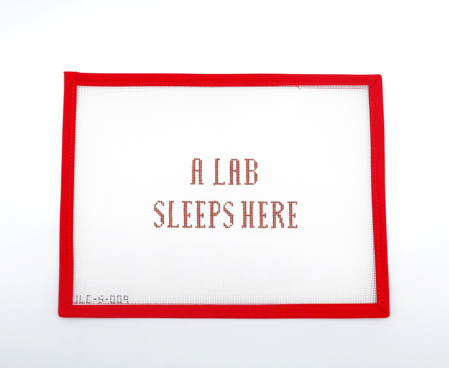A Lab Sleeps Here