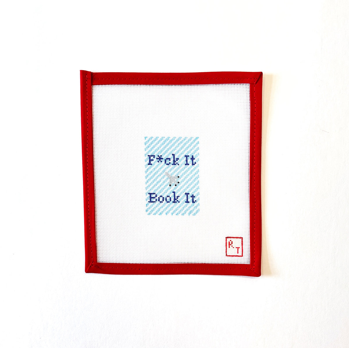 F*ck It, Book It - Blue