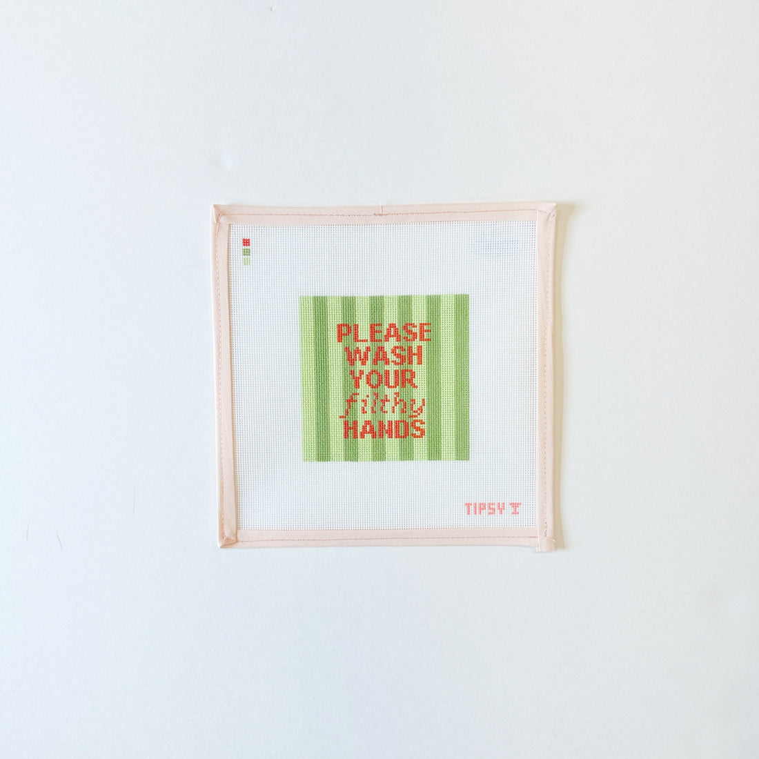 Please Wash Your Filthy HandsThreaded &amp; TipsyCanvasThe Red Thread Atelier