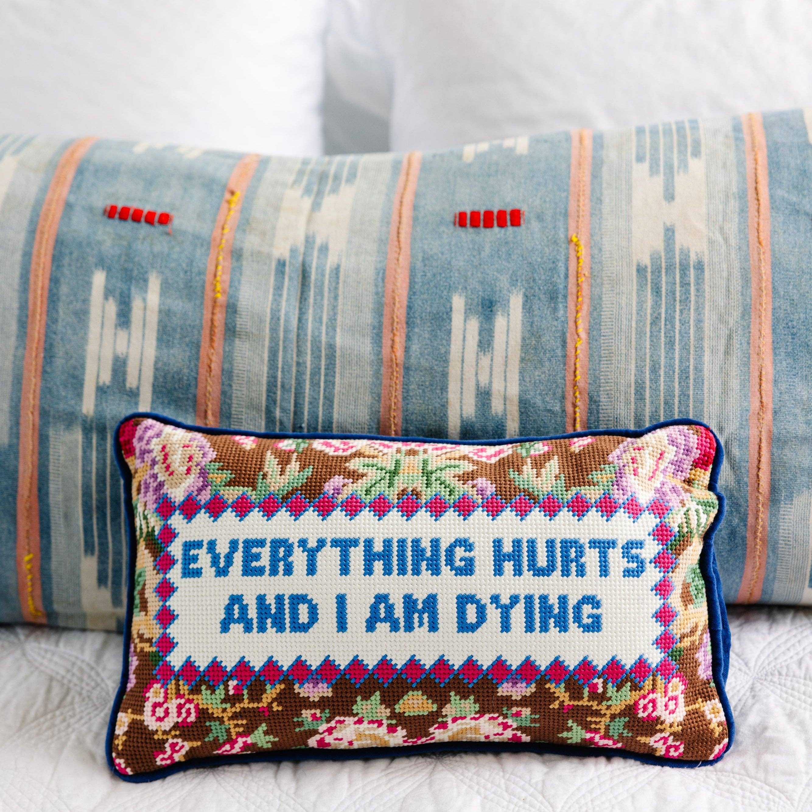 Everything Hurts Needlepoint Pillow